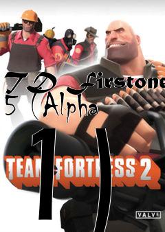 Box art for TD Firstone 5 (Alpha 1)