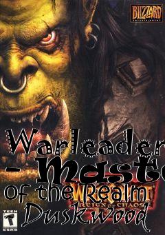 Box art for Warleader - Master of the Realm - Duskwood