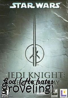 Box art for God (He hates groveling)