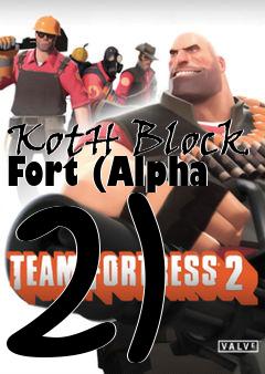 Box art for KotH Block Fort (Alpha 2)