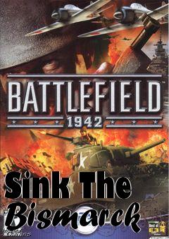 Box art for Sink The Bismarck