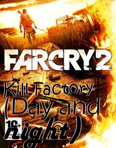 Box art for Kill Factory (Day and night)