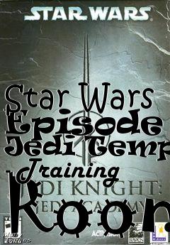 Box art for Star Wars Episode I Jedi Temple - Training Room