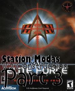 Box art for Station Modas V.2 Construction Part 3