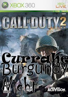 Box art for Currahee! Burgundy Night