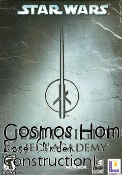 Box art for Cosmos Home Base (Under Construction)