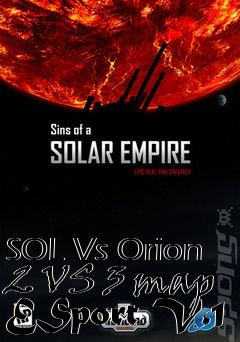 Box art for SOL Vs Orion 2 VS 3 map ESport V.1