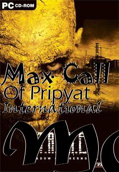 Box art for Max Call Of Pripyat International MOD