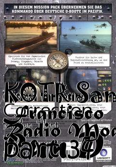 Box art for KOTR San Francisco Radio Mod part 34