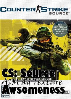 Box art for CS: Source AIM ag Texture Awsomeness