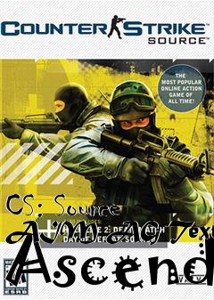 Box art for CS: Source AIM AG Texture Ascend