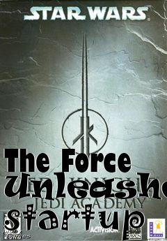 Box art for The Force Unleashed startup