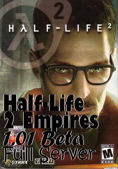 Box art for Half-Life 2 Empires 1.01 Beta Full Server
