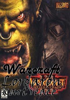 Box art for Warcraft Lordaron kart reace