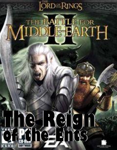 Box art for The Reign of the Ents