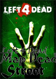 Box art for Left 4 Dead Map Dead Street