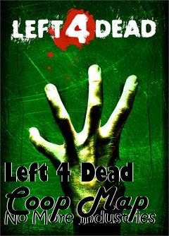 Box art for Left 4 Dead Coop Map No More Industries