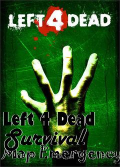 Box art for Left 4 Dead Survival Map Emergency