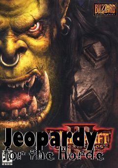 Box art for Jeopardy for the Horde
