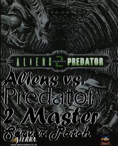 Box art for Aliens vs. Predator 2 Master Server Patch