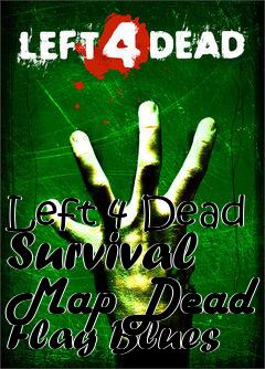 Box art for Left 4 Dead Survival Map Dead Flag Blues