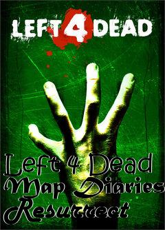 Box art for Left 4 Dead Map Diaries Resurrect