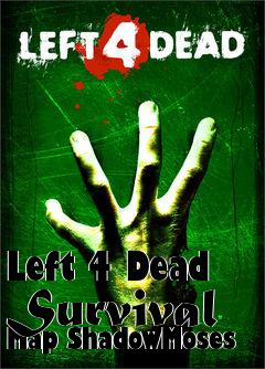 Box art for Left 4 Dead Survival Map ShadowMoses