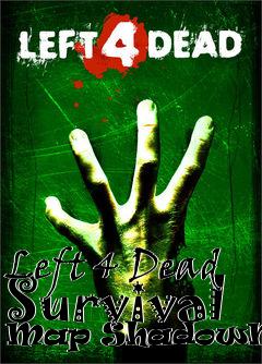 Box art for Left 4 Dead Survival Map ShadowMoses