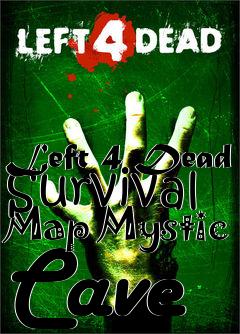 Box art for Left 4 Dead Survival Map Mystic Cave