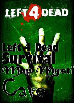 Box art for Left 4 Dead Survival Map Mystic Cave