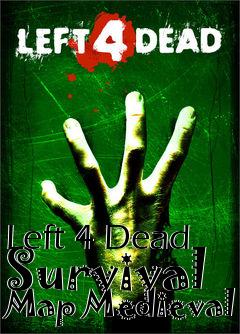 Box art for Left 4 Dead Survival Map Medieval