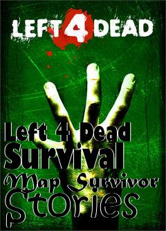 Box art for Left 4 Dead Survival Map Survivor Stories