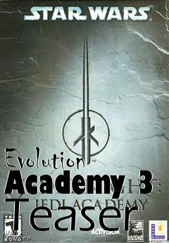 Box art for Evolution Academy 3 Teaser