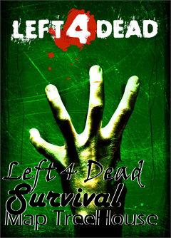 Box art for Left 4 Dead Survival Map TreeHouse