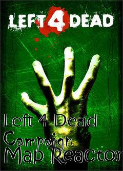 Box art for Left 4 Dead Campaign Map Reactor