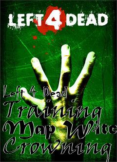 Box art for Left 4 Dead Training Map Witch Crowning