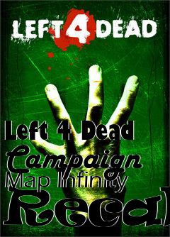 Box art for Left 4 Dead Campaign Map Infinity Recall