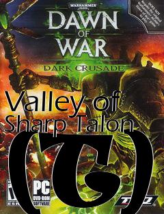 Box art for Valley of Sharp Talon (T)