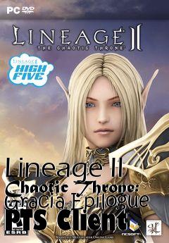 Box art for Lineage II Chaotic Throne: Gracia Epilogue PTS Client