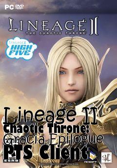 Box art for Lineage II Chaotic Throne: Gracia Epilogue PTS Client