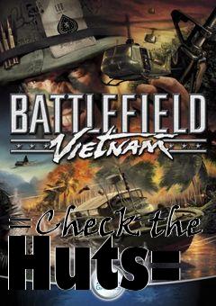 Box art for =Check the Huts=