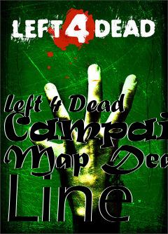 Box art for Left 4 Dead Campaign Map Dead Line