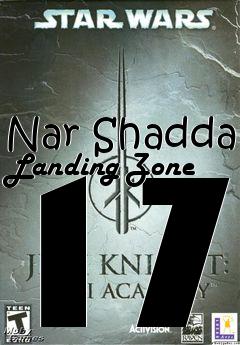 Box art for Nar Shadda Landing Zone 17