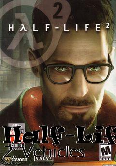 Box art for Half-Life 2: Vehicles