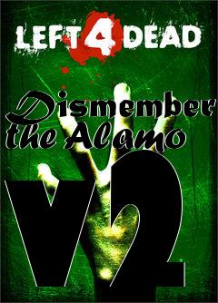 Box art for Dismember the Alamo v2