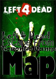 Box art for Left 4 Dead Escape From Toronto Campaign Map