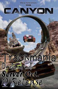 Box art for Trackmania Dedicated Server Oct. 10 Release