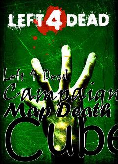 Box art for Left 4 Dead Campaign Map Death Cube