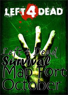 Box art for Left 4 Dead Survival Map Fort October