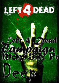 Box art for Left 4 Dead Campaign Map Six Feet Deep
